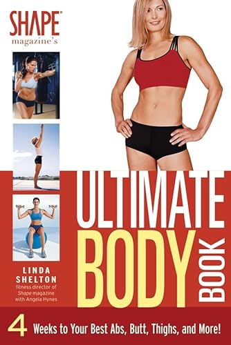 9781401907099: Shape Magazine's Ultimate Body Book: 4 Weeks to Your Best Abs, Butt, Thighs, and More!