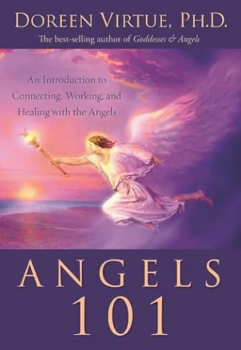 Stock image for Angels 101: An Introduction to Connecting, Working, And Healing With the Angels for sale by Dream Books Co.