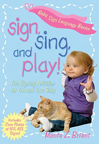 Imagen de archivo de Sign, Sing, And Play!: Fun Signing Activities. a la venta por WorldofBooks