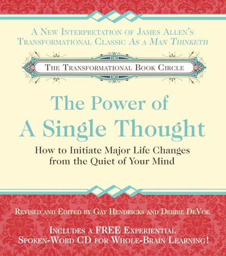 Stock image for The Power of A Single Thought: How to Initiate Major Life Changes from the Quiet of Your Mind for sale by SecondSale