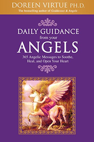 9781401907747: Daily Guidance from Your Angels: 365 Angelic Messages to Soothe, Heal, and Open Your Heart