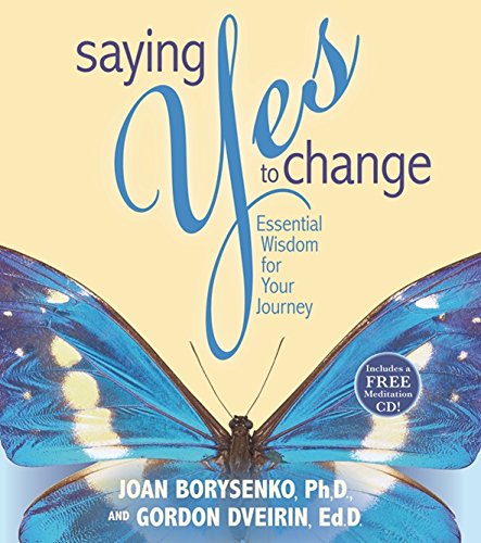 Imagen de archivo de Saying Yes to Change: Essential Wisdom for Your Journey [With Audio CD] a la venta por medimops