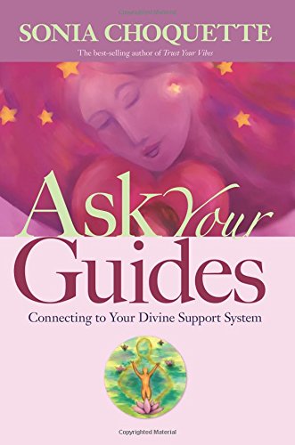 Beispielbild fr Ask Your Guides: Connecting to Your Divine Support System zum Verkauf von WorldofBooks