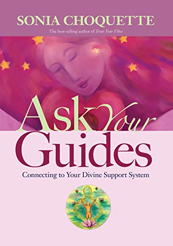 9781401907877: Ask Your Guides: Connecting to Your Divine Support System