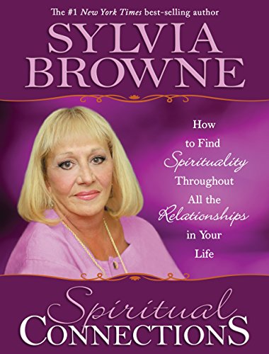 Imagen de archivo de Spiritual Connections: How to Find Spirituality Throughout All the Relationships in Your Life a la venta por SecondSale