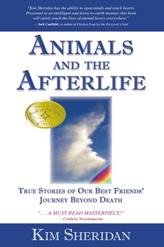 Beispielbild fr Animals and the Afterlife : True Stories of Our Best Friends' Journey Beyond Death zum Verkauf von Better World Books
