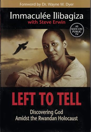 9781401908966: Left to Tell: Discovering God Amidst the Rwandan Holocaust