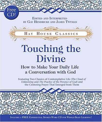 Beispielbild fr Touching the Divine: How to Make Your Daily Life a Conversation with God zum Verkauf von Half Price Books Inc.