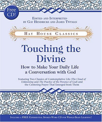 Imagen de archivo de Touching the Divine: How to Make Your Daily Life a Conversation with God a la venta por Half Price Books Inc.