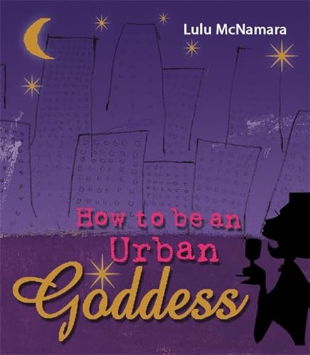 Beispielbild für How To Be An Urban Goddess zum Verkauf von WorldofBooks