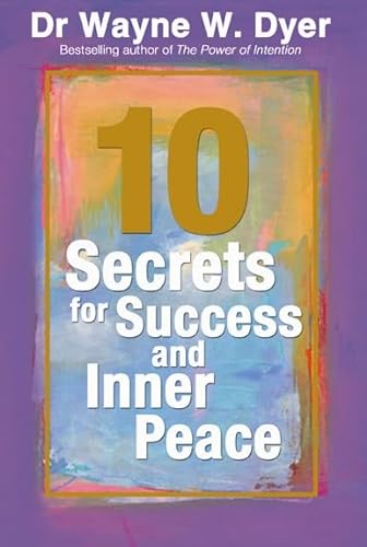 Stock image for 10 Secrets for Success and Inner Peace for sale by SecondSale