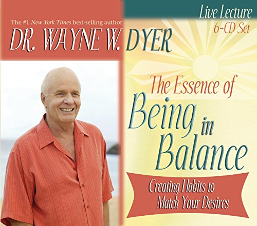 Stock image for The Essence of Being in Balance: Creating Habits to Match Your Desires (6 CD Set) for sale by Goodwill Books