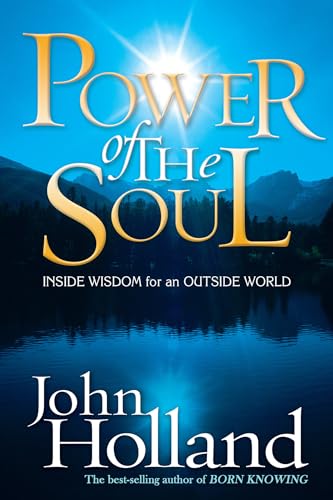 Beispielbild fr Power of the Soul: Inside Wisdom for an Outside World zum Verkauf von ICTBooks