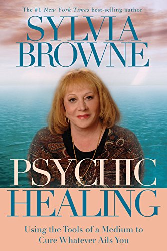 Imagen de archivo de Psychic Healing: Using the Tools of a Medium to Cure Whatever Ails You a la venta por Aaron Books