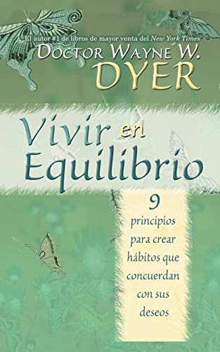 Beispielbild fr Vivir en Equilibrio (Being In Balance): 9 principios para crear habitos que concuerden con sus deseos zum Verkauf von Wonder Book