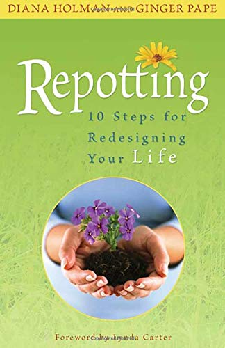 9781401911461: Repotting: 10 Steps for Redesigning Your Life