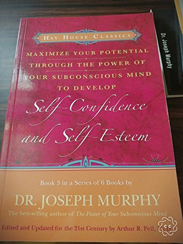 Beispielbild fr Maximize Your Potential Through the Power of Your Subconscious Mind to Develop Self-Confidence and Self-Esteem: Book 3 (Hay House Classics) zum Verkauf von Zoom Books Company