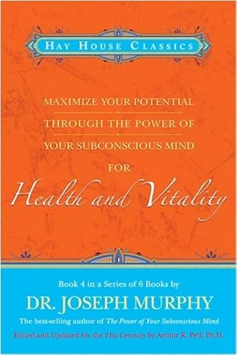 Beispielbild fr Maximize Your Potential Through the Power of Your Subconscious Mind for Health and Vitality: Book 4 zum Verkauf von Open Books