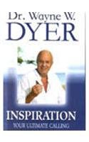 Inspiration (9781401912260) by Wayne W. Dyer