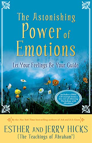 Beispielbild für The Astonishing Power of Emotions: Let Your Feelings Be Your Guide zum Verkauf von SecondSale