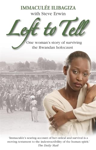 Beispielbild fr Left to Tell: One Woman's Story of Surviving the Rwanden Holocaust zum Verkauf von medimops