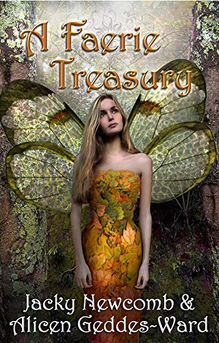Beispielbild fr A Faerie Treasury: The Ultimate Guide to the Enchanted Fairy Realm zum Verkauf von WorldofBooks