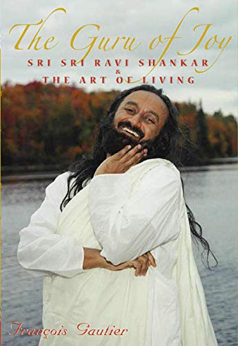 Stock image for Guru of Joy: Sri Sri Ravi Shankar and the Art of Living: Sri Sri Ravi Shankar & The Art Of Living for sale by WorldofBooks