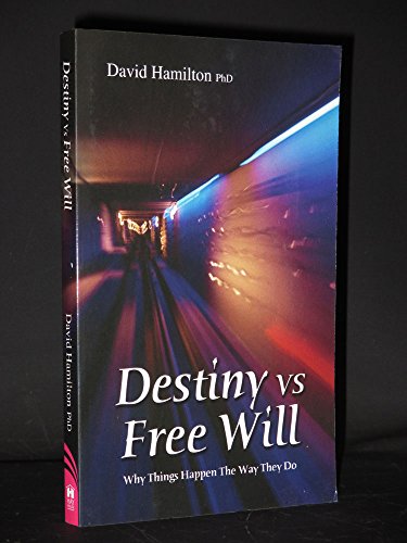 Destiny Vs. Free Will (9781401915698) by David R. Hamilton