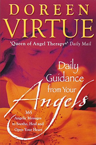 9781401915780: Daily Guidance from Your Angels: 365 Angelic Messages to Soothe, Heal, and Open Your Heart