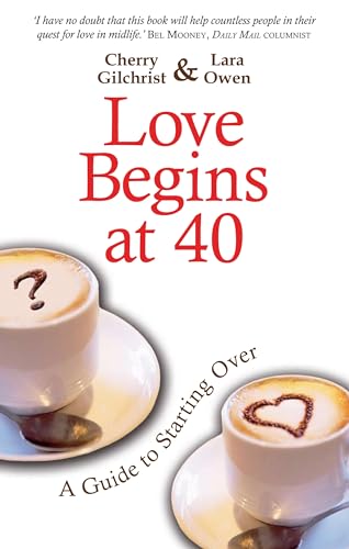 Stock image for Love Begins at 40: A Guide to Starting Over for sale by Reuseabook