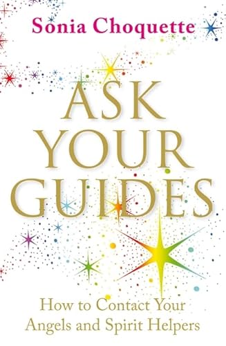 Beispielbild fr Ask Your Guides: How to Contact your Angels and Spirit Helpers zum Verkauf von WorldofBooks