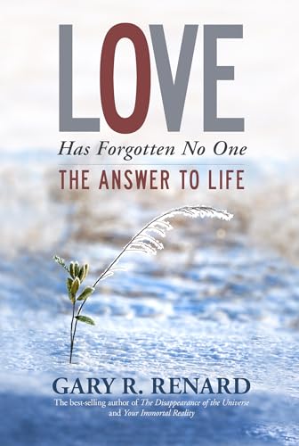 Imagen de archivo de Love Has Forgotten No One: The Answer to Life a la venta por Off The Shelf