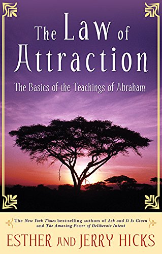 Stock image for The Law of Attraction: The Basics of the Teachings of Abraham for sale by Reliant Bookstore