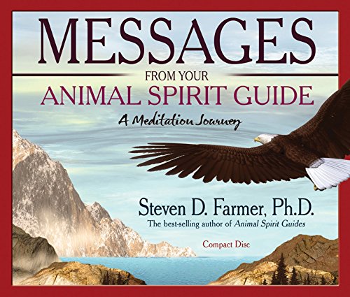 Messages From Your Animal Spirit Guide: A Meditation Journey - Steven Farmer