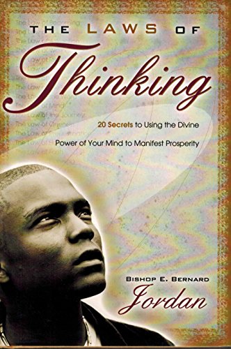 Beispielbild fr The Laws of Thinking: 20 Secrets to Using the Divine Power of Your Mind to Manifest Prosperity zum Verkauf von My Dead Aunt's Books