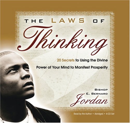 Imagen de archivo de The Laws of Thinking 4-CD: 20 Secrets to Using the Divine Power of Your Mind to Manifest Prosperity a la venta por Seattle Goodwill