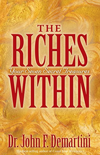 Beispielbild fr The Riches Within : Your Seven Secret Treasures zum Verkauf von Better World Books