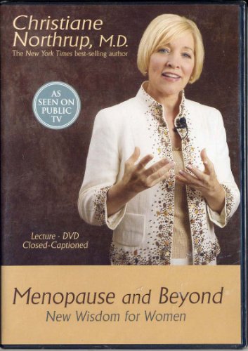 Menopause and Beyond: New Wisdom for Women