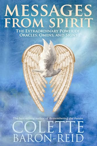 9781401918453: Messages From Spirit: The Extraordinary Power of Oracles, Omens, and Signs