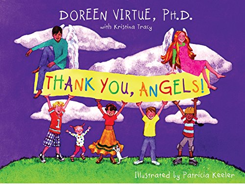 Thank You, Angels (9781401918460) by Doreen Virtue; Kristina Tracy