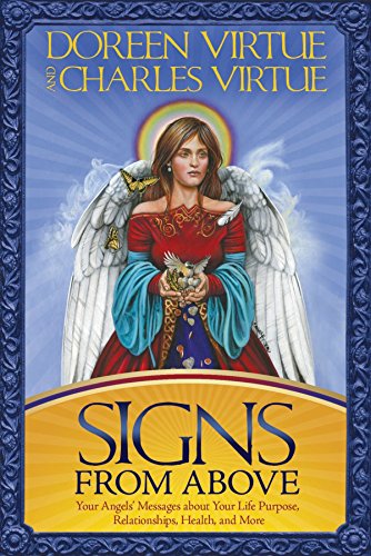 Stock image for Signs From Above: Your Angels' Messages about Your Life Purpose, Relationships, Health, and More for sale by SecondSale