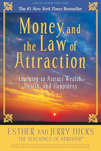 9781401918811: Money, and the Law of Attraction: Learning to Attract Wealth, Health, and Happiness