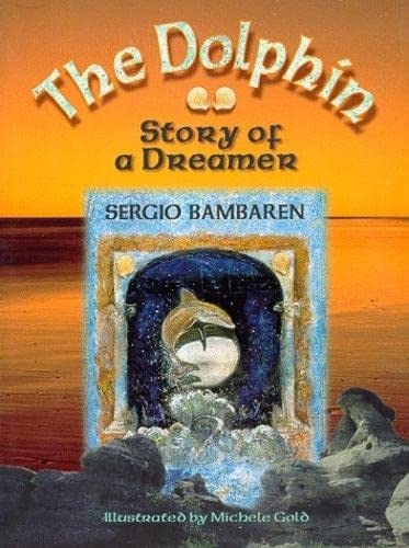 Imagen de archivo de The Dolphin: Story of a Dreamer a la venta por ThriftBooks-Dallas
