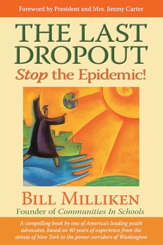 Imagen de archivo de The Last Dropout: Stop the Epidemic! a la venta por Your Online Bookstore