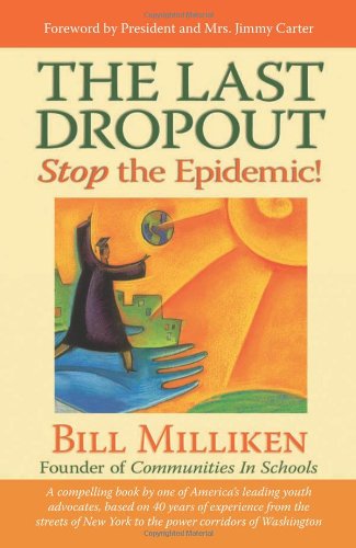 Imagen de archivo de The Last Dropout: Stop the Epidemic! a la venta por Your Online Bookstore
