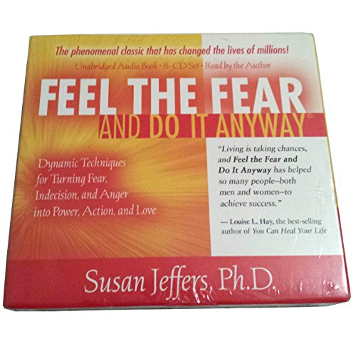 Beispielbild fr Feel the Fear and Do It Anyway 8-CD set: Dynamic Techniques for Turning Fear, Indecision, and Anger into Power, Action, and Love zum Verkauf von HPB Inc.