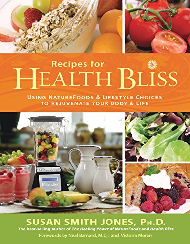 Imagen de archivo de Recipes for Health Bliss: Using Naturefoods Lifestyle Choices to Rejuvenate Your Body Life a la venta por Front Cover Books