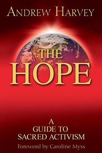 Beispielbild fr The Hope : A Guide to Sacred Activism zum Verkauf von Better World Books