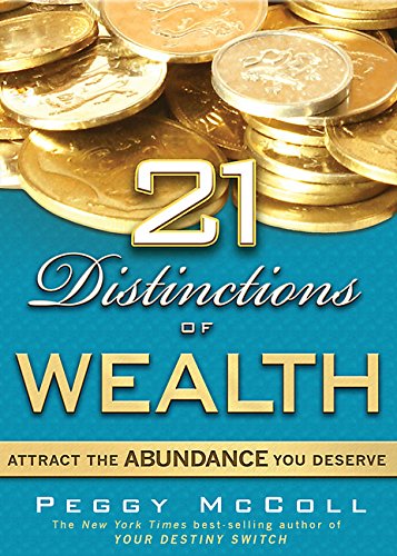 Beispielbild fr 21 Distinctions of Wealth : Attract the Abundance You Deserve zum Verkauf von Better World Books