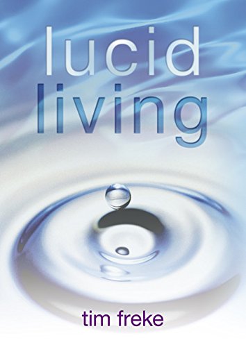 9781401920401: Lucid Living: A Book You Can Read in One Hour That Will Turn Your World Inside Out